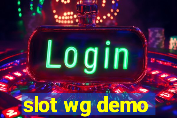 slot wg demo